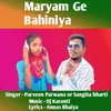 About Maryam Ge Bahiniya Song